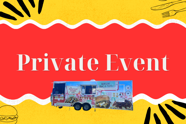 Private Event-American Dream Machine food truck
